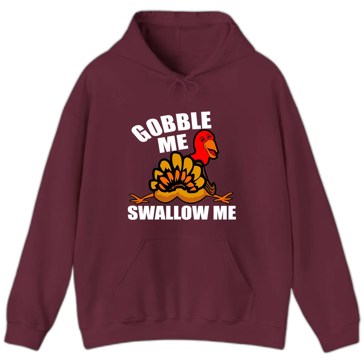 Gobble Me Swallow Me Turkey Hoodie in Maroon